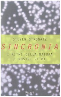 Sincronia. I ritmi della natura, i nostri ritmi (9788817872782) by [???]