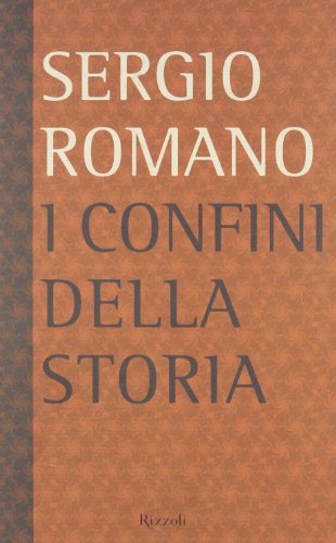 9788817872973: I confini della storia