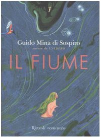 Beispielbild fr IL FIUME [INSCRIBED] zum Verkauf von Second Story Books, ABAA