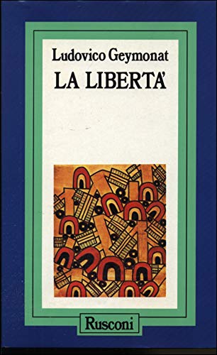 Stock image for La libert (Problemi attuali) for sale by medimops