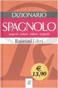 Dizionario spagnolo. Spagnolo-italiano, italiano-spagnolo