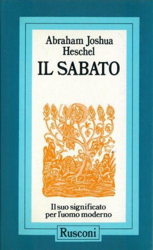 Il sabato. Il suo significato per l`uomo moderno (Problemi attuali)