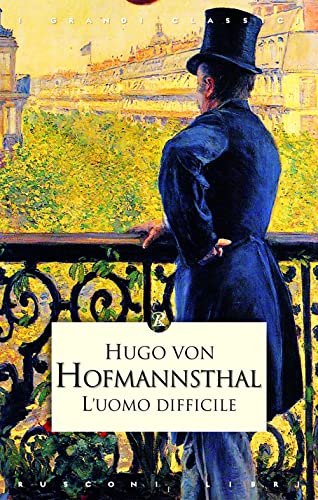 L'uomo difficile - Hofmannsthal, Hugo Von