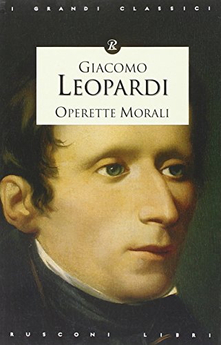 Operette morali. - Leopardi, Giacomo.