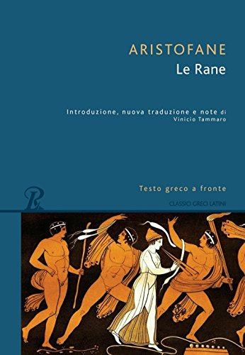 9788818031270: Le rane. Testo greco a fronte (Classici greci e latini)