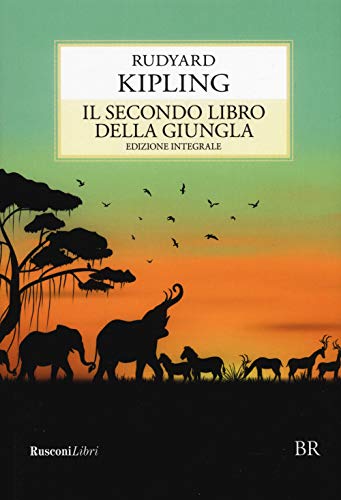 9788818033793: Il secondo libro della giungla. Ediz. integrale (Biblioteca ragazzi)