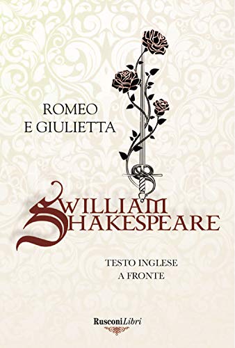 9788818035018: Romeo e Giulietta. Testo inglese a fronte. Ediz. bilingue