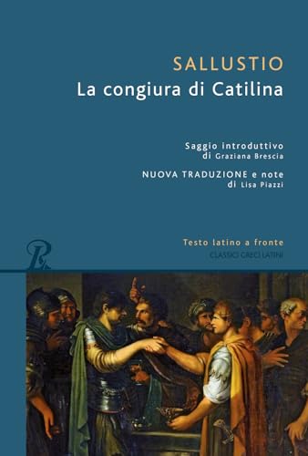 Stock image for La congiura di Catilina. Testo latino a fronte. Ediz. bilingue (Classici greci e latini) for sale by libreriauniversitaria.it