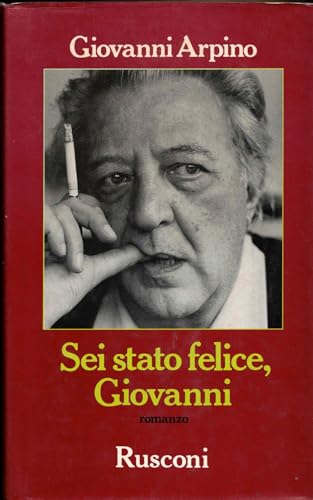 9788818060416: Sei stato felice, Giovanni (Narrativa Rusconi)