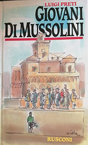 Stock image for Giovani di Mussolini: Romanzo for sale by Libreria Oltre il Catalogo