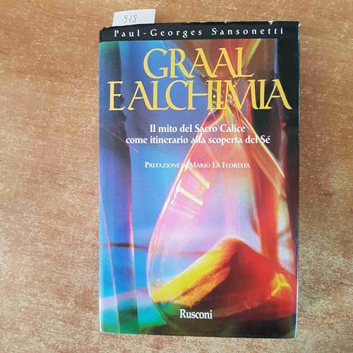 Beispielbild fr Graal e alchimia. Il mito del sacro calice come itinerario alla scoperta del s zum Verkauf von Librerie Dedalus e Minotauro