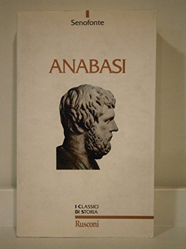 Beispielbild fr Anabasi (Classici di storia) zum Verkauf von medimops