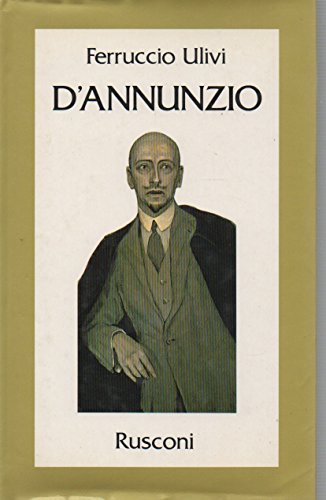 Imagen de archivo de D'Annunzio a la venta por Samuel H. Rokusek, Bookseller