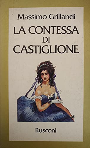 Stock image for La Contessa di Castiglione. for sale by FIRENZELIBRI SRL