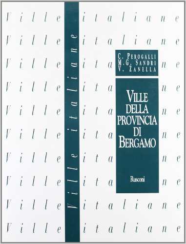 Beispielbild fr Ville della provincia di Bergamo. zum Verkauf von FIRENZELIBRI SRL