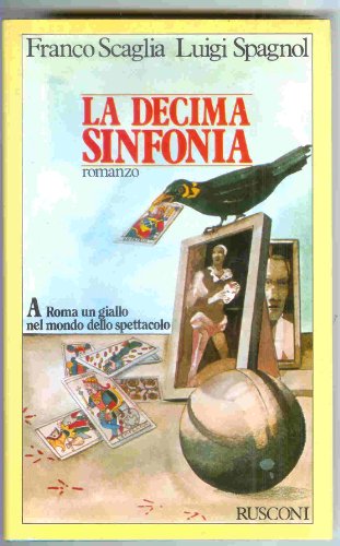 La decima sinfonia. A Roma un giallo nel mondo dello spettacolo