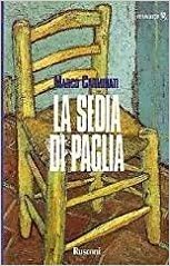 La sedia di paglia: Romanzo (Italian Edition) (9788818580464) by Carminati, Marco