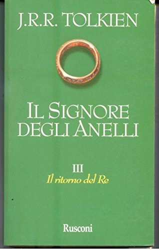 9788818700183: Il ritorno del re. Il Signore degli anelli (Vol. 3) (Opere di Tolkien)