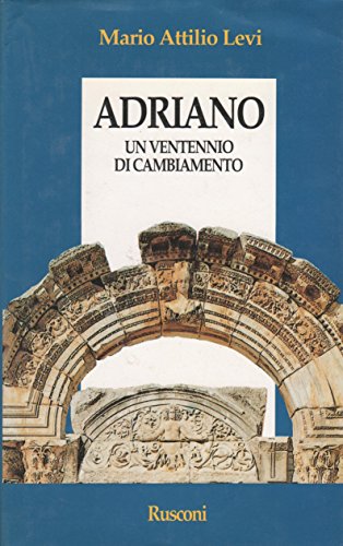 Beispielbild fr Adriano e la rifondazione dell'impero romano (Orizzonti della storia) zum Verkauf von medimops