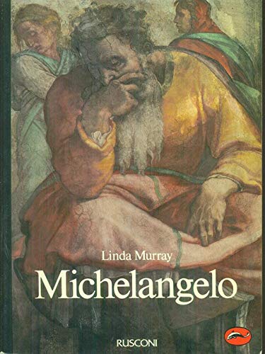 9788818910148: Michelangelo (Rusconi arte. La vita e le opere)