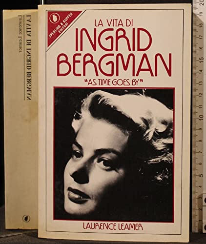 Stock image for LA VITA DI INGRID BERGMAN AS TIME GOES BY for sale by Librightbooks