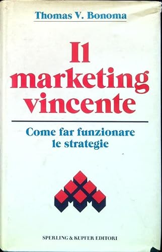 Stock image for Il marketing vincente for sale by Libro Co. Italia Srl
