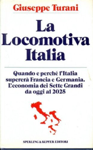 Stock image for La locomotiva italiana for sale by Ammareal