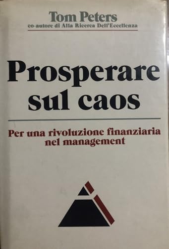 9788820009076: Prosperare sul caos