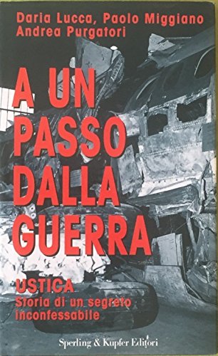 9788820015633: A Un Passo Dalla Guerra