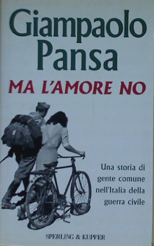 9788820018863: Ma l'amore no (Narrativa) (Italian Edition)