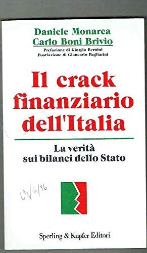 9788820019105: Il crack finanziario dell'Italia (Economia & management)