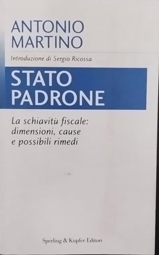 Imagen de archivo de Stato padrone (Economia politica societ) a la venta por medimops