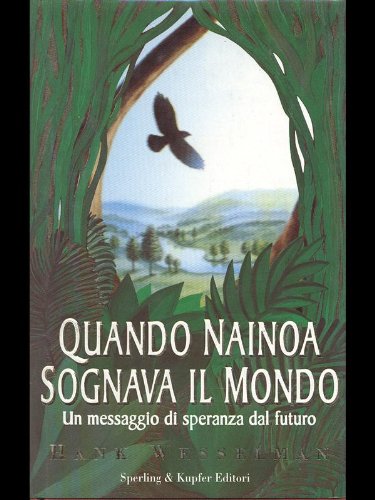 Stock image for Quando Nainoa sognava il mondo for sale by medimops