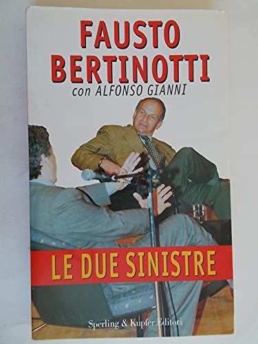 9788820024987: Le due sinistre (Politica) (Italian Edition)