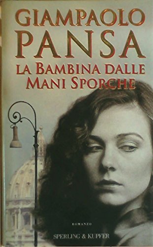 9788820025113: La bambina dalle mani sporche (Narrativa) (Italian Edition)