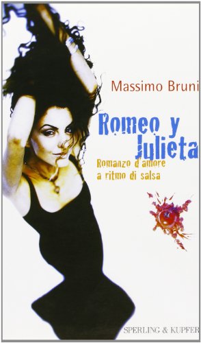 9788820028824: Romeo y Julieta. Romanzo d'amore a ritmo di salsa