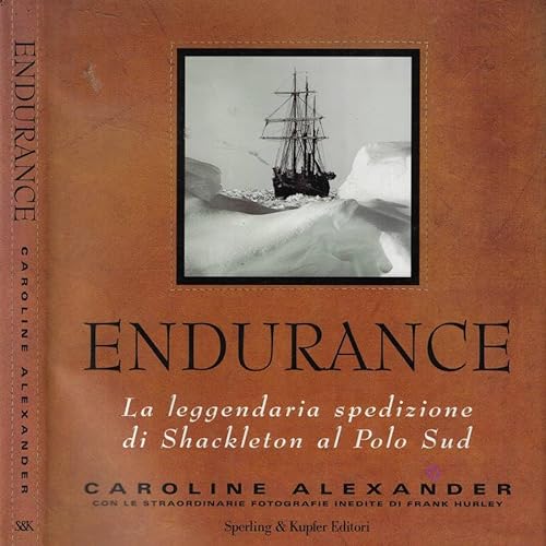 Stock image for Endurance: La Leggendaria Spedizione Di Shackleton Al Polo Sud for sale by B-Line Books