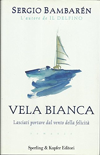 9788820030070: Vela Bianca (Parole)