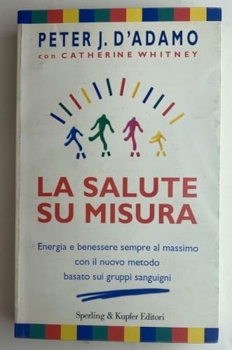 9788820031725: La salute su misura