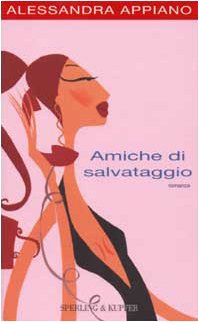 Stock image for Amiche di salvataggio for sale by Ammareal
