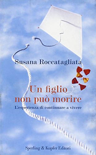 Imagen de archivo de Un figlio non pu morire Roccatagliata, Susana and Pace, A. a la venta por Librisline