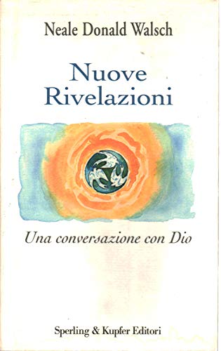 Nuove Rivelazioni (9788820036522) by Neale Donald Walsch