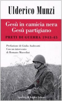 Beispielbild fr Ges in camicia nera Ges partigiano. Preti di guerra 1943-45 (Saggi) zum Verkauf von medimops