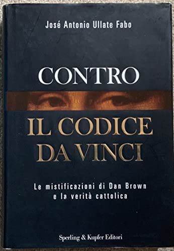 Imagen de archivo de Contro il Codice da Vinci (Rivelazioni) a la venta por medimops