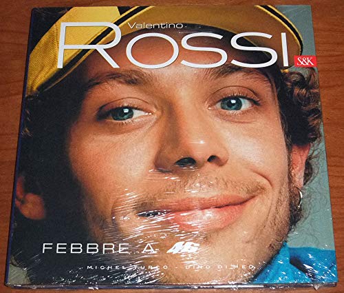 Imagen de archivo de Valentino Rossi. Febbre a 46 a la venta por LE MILLE E UNA CARTA