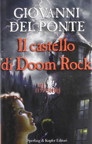 Beispielbild fr Gli Invisibili: Gli Invisibili E Il Castello DI Doom Rock zum Verkauf von Ammareal