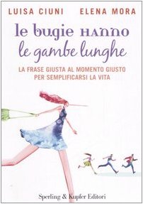 Stock image for Le bugie hanno le gambe lunghe (Lifecoach) for sale by medimops