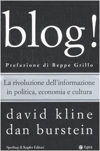 Stock image for Blog! Kline, David; Burstein, Dan; Catania, Alessio; Plazzi, A. and Beccaria, A. for sale by Librisline