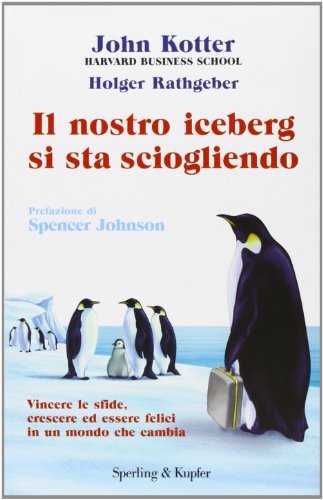 Stock image for Il nostro iceberg si sta sciogliendo for sale by medimops