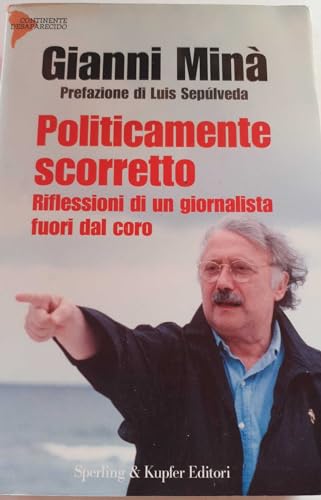 9788820042035: Politicamente scorretto (Continente desaparecido)